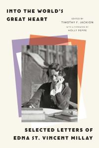 Book Cover for Into the World's Great Heart by Edna St Vincent Millay