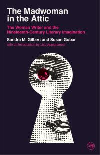 Book Cover for The Madwoman in the Attic by Sandra M Gilbert, Susan Gubar