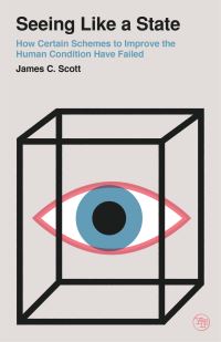 Book Cover for Seeing Like a State by James C Scott