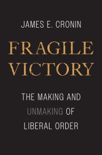 Book Cover for Fragile Victory by James E Cronin