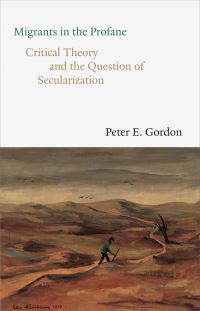Book Cover for Migrants in the Profane by Peter Eli Gordon