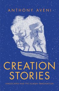 Book Cover for Creation Stories by Anthony F Aveni