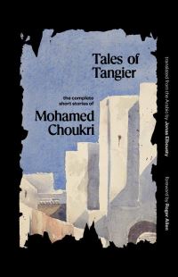 Book Cover for Tales of Tangier by Muhammad Shukri