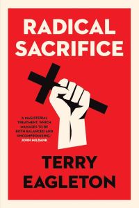 Book Cover for Radical Sacrifice by Terry Eagleton