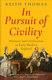 Book Cover for In Pursuit of Civility by Keith Thomas