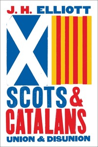Book Cover for Scots and Catalans by J H Elliott