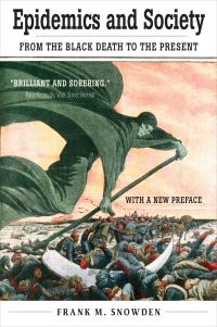 Book Cover for Epidemics and Society by Frank M Snowden