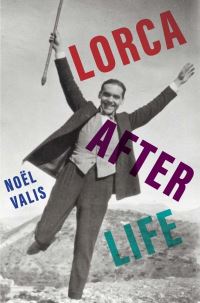 Book Cover for Lorca After Life by Noël Maureen Valis