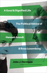 Book Cover for A Good and Dignified Life by Joke J. Hermsen, Rosa Luxemburg