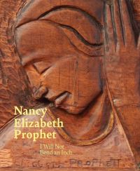 Book Cover for Nancy Elizabeth Prophet by Kelly Walters, Rhode Island School of Design, Brooklyn Museum of Art, Spelman College, Yale University Press