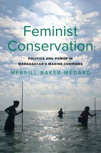 Book Cover for Feminist Conservation by Merrill BakerMédard