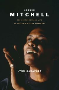 Book Cover for Arthur Mitchell by Lynn Garafola