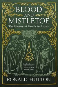 Book Cover for Blood and Mistletoe by Ronald Hutton
