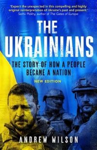 Book Cover for The Ukrainians by Andrew Wilson
