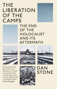 Book Cover for The Liberation of the Camps by Dan Stone