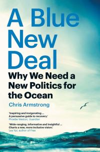 Book Cover for A Blue New Deal by Chris Armstrong
