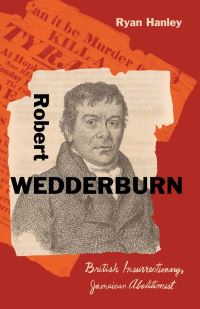 Book Cover for Robert Wedderburn by Ryan Hanley