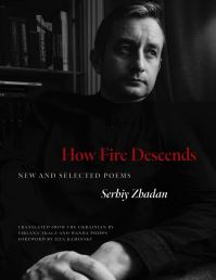 Book Cover for How Fire Descends by Serhii ZHadan
