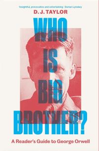 Book Cover for Who Is Big Brother? by D J Taylor