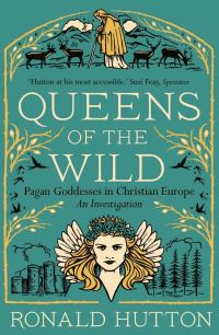 Book Cover for Queens of the Wild by Ronald Hutton