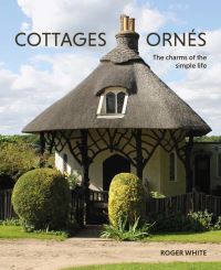 Book Cover for Cottages Ornés by Roger White