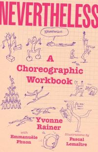 Book Cover for Nevertheless by Yvonne Rainer, Emmanuèle Phuon