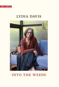 Book Cover for Into the Weeds by Lydia Davis