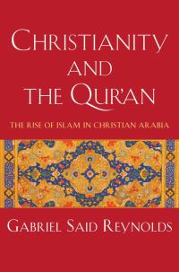 Book Cover for Christianity and the Quran by Gabriel Said Reynolds