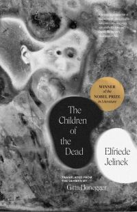 Book Cover for The Children of the Dead by Elfriede Jelinek