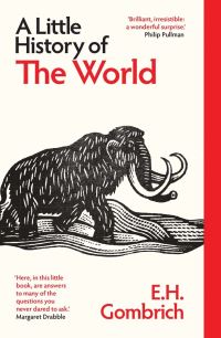 Book Cover for A Little History of the World by E. H. Gombrich