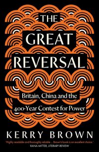 Book Cover for The Great Reversal by Kerry Brown