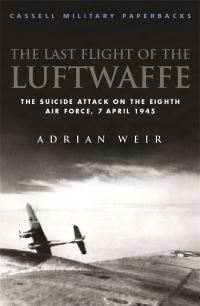 Book Cover for The Last Flight of the Luftwaffe by Adrian Weir
