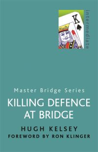 Book Cover for Killing Defence at Bridge by H W Kelsey
