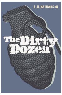 Book Cover for The Dirty Dozen by E M Nathanson
