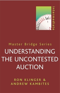 Book Cover for Understanding the Uncontested Auction by Ron Klinger, Andrew Kambites