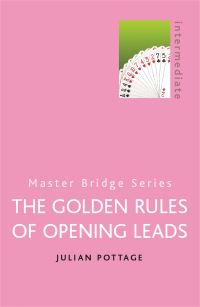 Book Cover for The Golden Rules of Opening Leads by Julian Pottage
