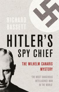 Book Cover for Hitler's Spy Chief by Richard Bassett