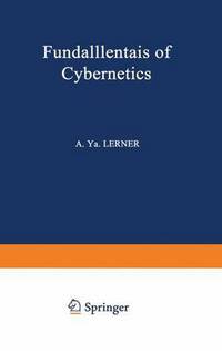 Book Cover for Fundamentals of Cybernetics by A Y Lerner