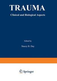 Book Cover for Trauma, Clinical and Biological Aspects by Stacey Day