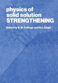 Book Cover for Physics of Solid Solution Strengthening by Edward Collings