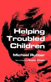 Book Cover for Helping Troubled Children by Michael Rutter