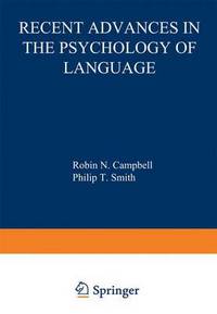 Book Cover for Recent Advances in the Psychology of Language by R Campbell