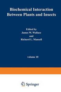 Book Cover for Biochemical Interaction Between Plants and Insects by James Wallace
