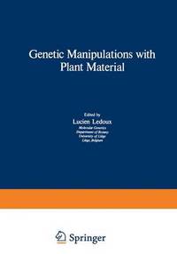 Book Cover for Genetic Manipulations With Plant Material by NATO Advanced Study Institute on Genetic Manipulations with Plant Material, Lucien Ledoux