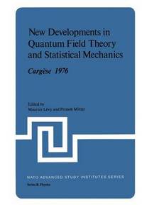 Book Cover for New Developments in Quantum Field Theory and Statistical Mechanics, Cargèse 1976 by M Levy