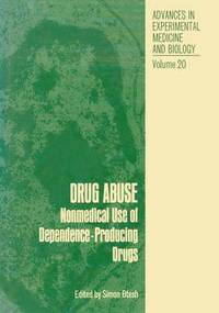 Book Cover for Drug Abuse: Nonmedical Use of Dependence-Producing Drugs; by S Btesh