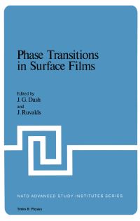 Book Cover for Phase Transitions in Surface Films by NATO Advanced Study Institute on Phase Transitions in Surface Films, Jay Gregory Dash, John Ruvalds, North Atlantic Treaty Organization, International School of Low Temperature Physics Ettore Majorana