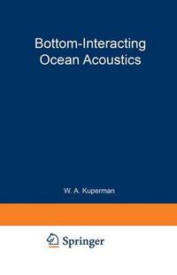 Book Cover for Bottom-Interacting Ocean Acoustics by William A Kuperman