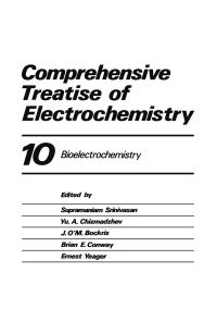 Book Cover for Comprehensive Treatise of Electrochemistry. Vol.10 Bioelectrochemistry by S Srinivasan
