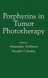 Book Cover for Porphyrins in Tumor Phototherapy by International Symposium on Porphyrins in Tumor Phototherapy, Alessandra Andreoni, Rinaldo Cubeddu